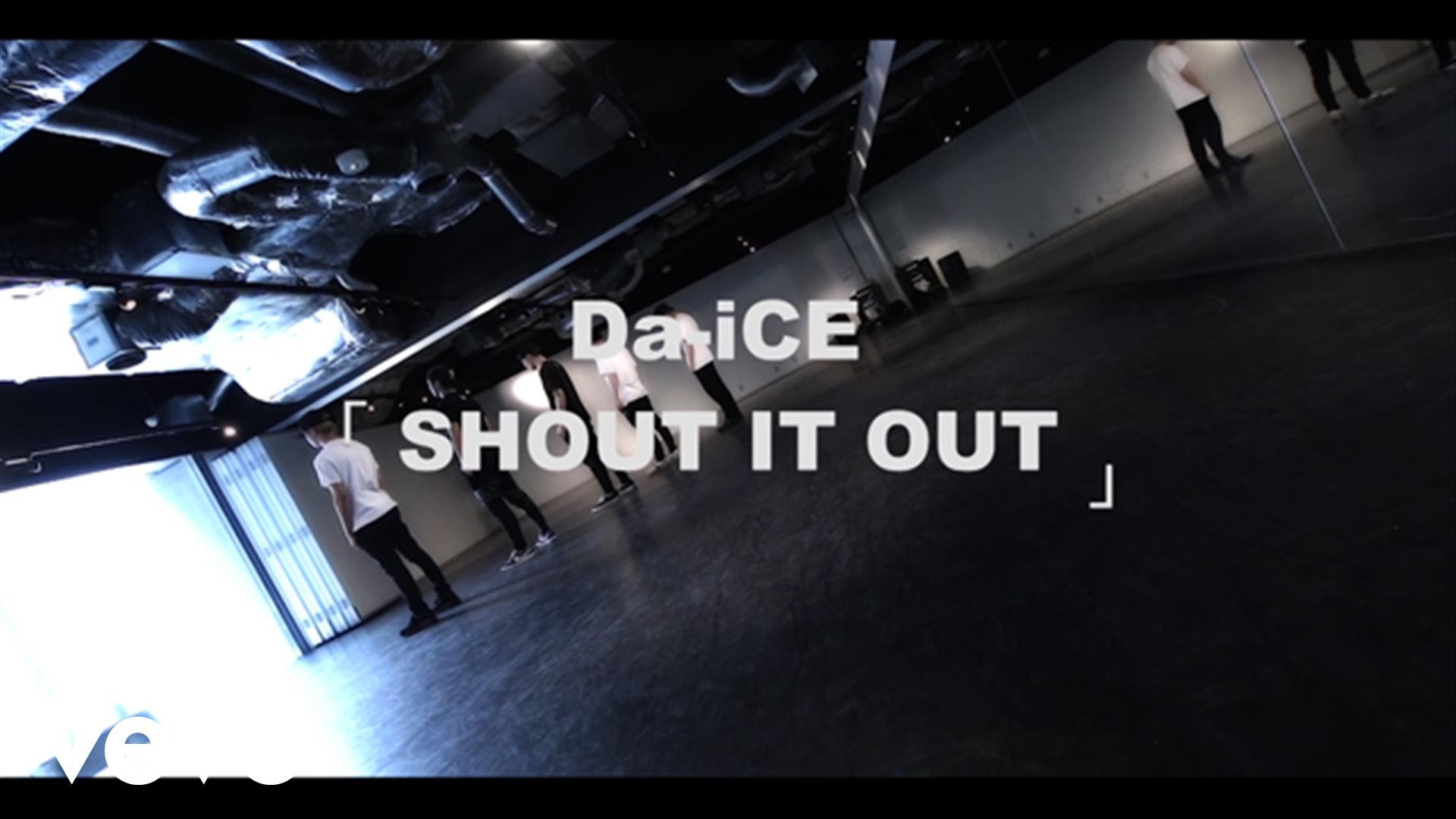 Da-iCE(ダイス) - SHOUT IT OUT -Da-iCE Official Dance Practice- - YouTube