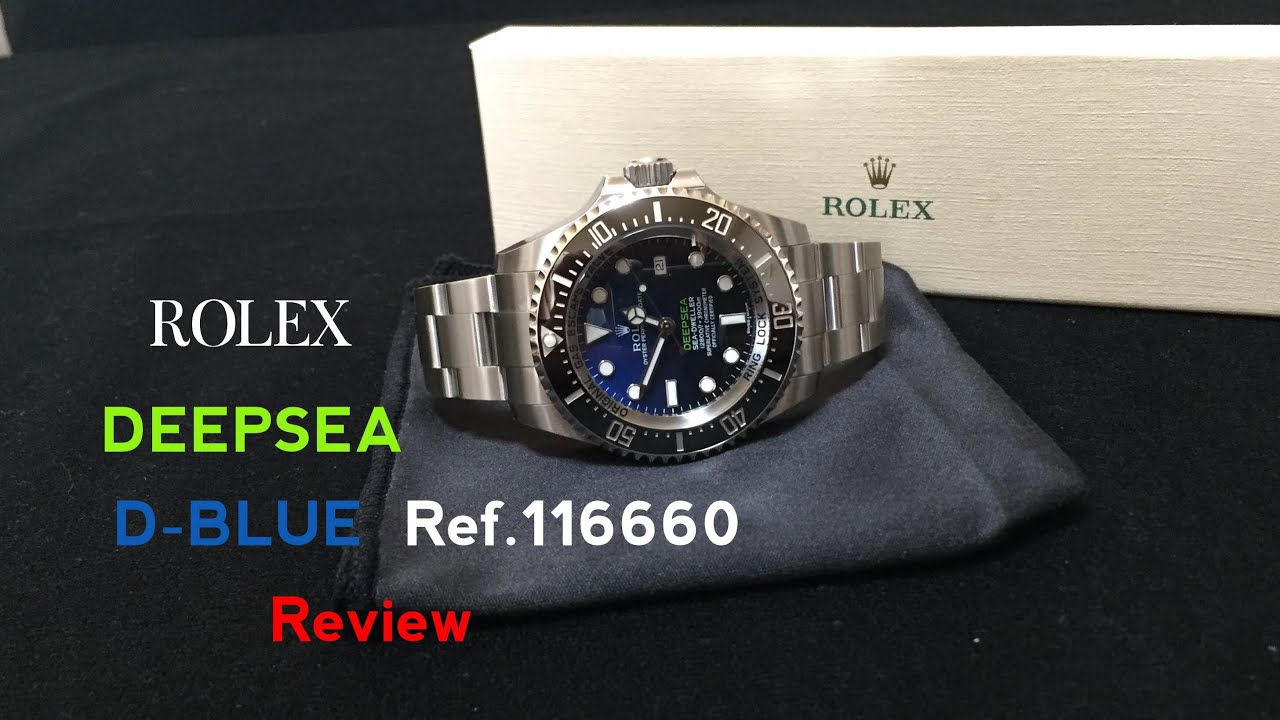 ROLEX DEEPSEA D-BLUE Dial Ref.116660 Review‼︎ 時計を買う - YouTube
