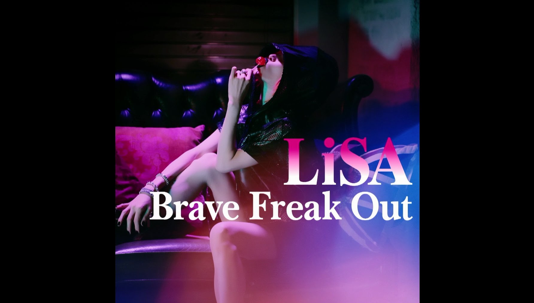 67：【Brave Freak Out】LiSA 