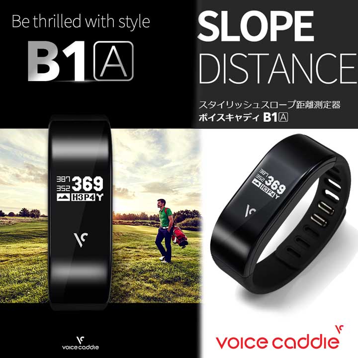 ボイスキャディ B1A 高機能リストバンド型 スタイリッシュスロープ距離測定器 GPSゴルフナビ Voice Caddie B1A