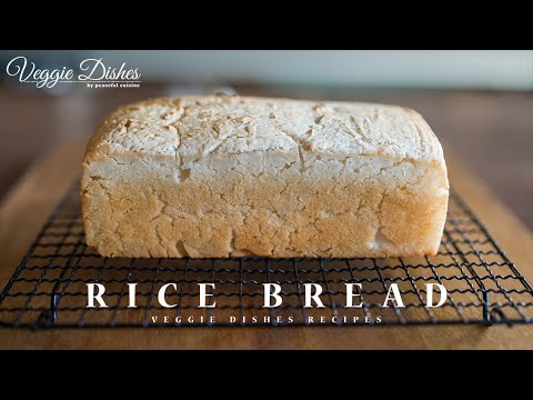 もちもち！ グルテンフリーの米粉100%食パンの作り方：How to make Gluten-Free Rice Bread | Veggie Dishes by Peaceful Cuisine - YouTube