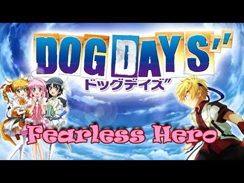 Dog Days - Season 2 - Fearless Hero [Opening Full] AMV - YouTube