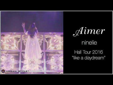 Aimer【LIVE】/ ninelie (Hall Tour 2016) (ENG/JPN Sub) - YouTube