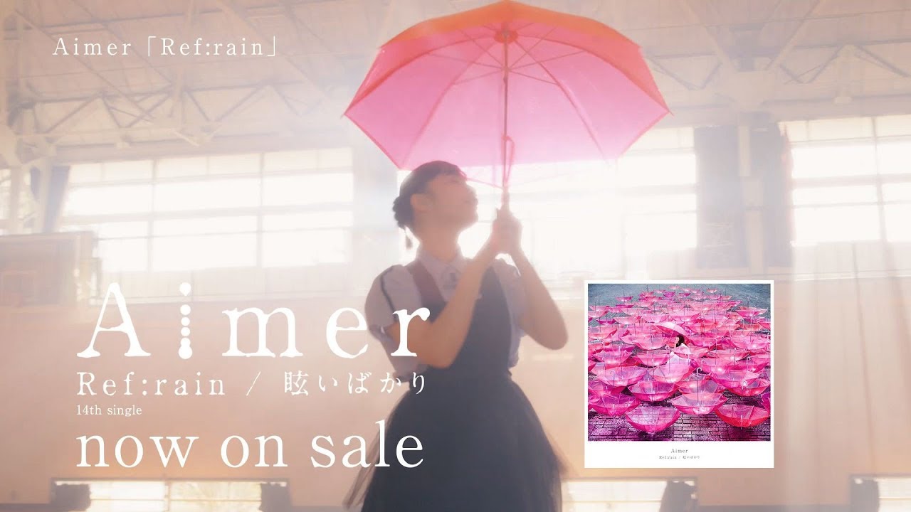 Aimer 『Ref:rain』now on sale - YouTube
