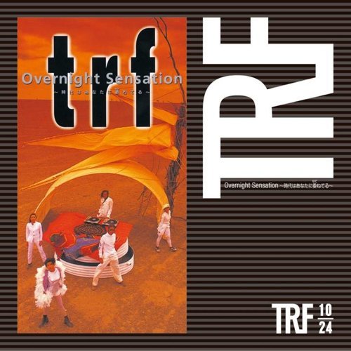 18位：trf - Overnight Sensation 〜時代はあなたに委ねてる〜