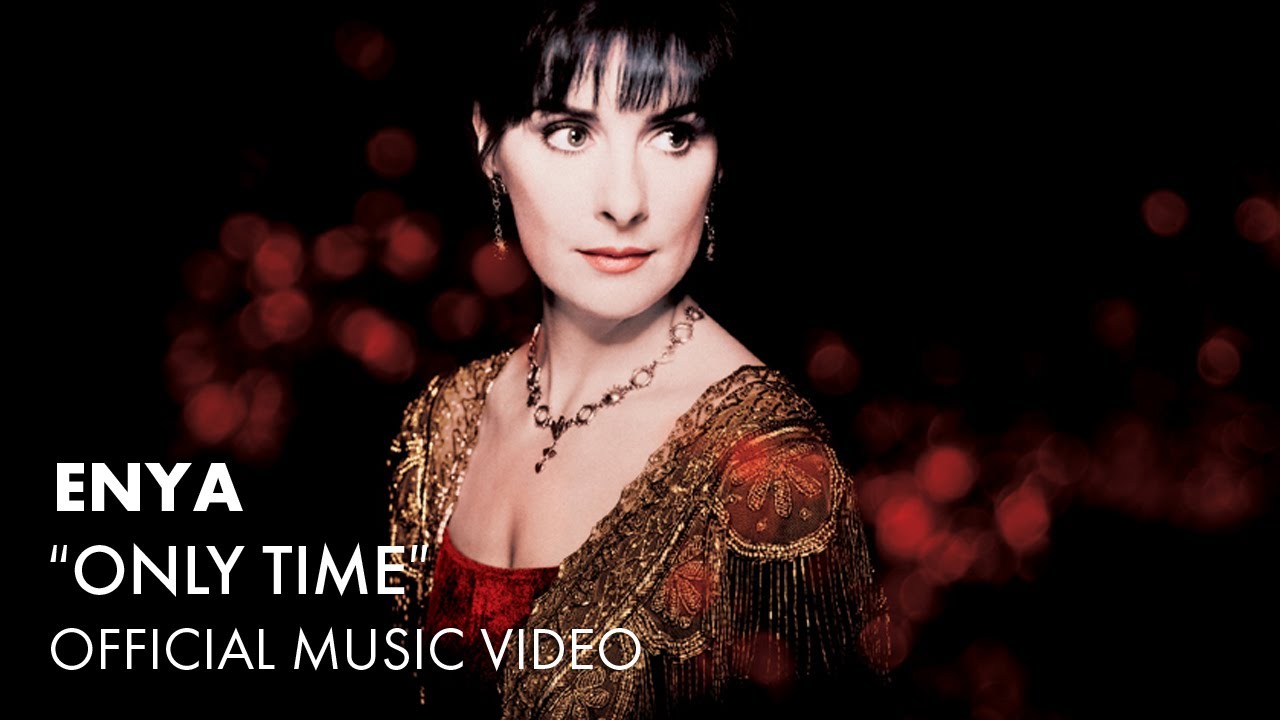 Enya - Only Time (Official Music Video) - YouTube