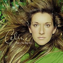 ８位　That’s the way it is／ Céline Dion