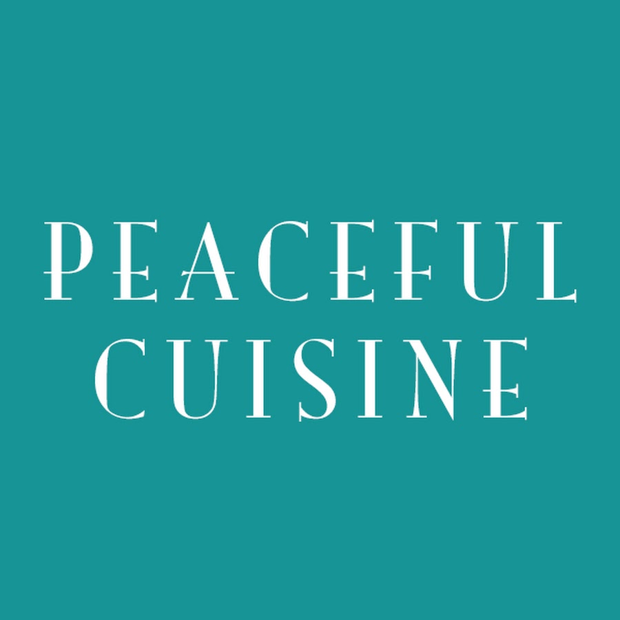   Peaceful Cuisine - YouTube